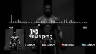 DMX-who we be lyrics(CREED)