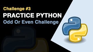Practice Python: Odd Or Even Challenge