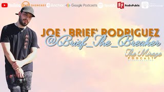 E205 - Joe Rodriguez, Brief The Breaker...