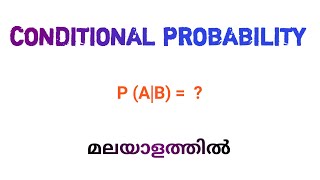 CONDITIONAL PROBABILITY | MALAYALAM