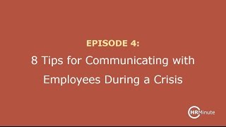 Episode 4: 8 Tips for Communicating with Employees During a Crisis
