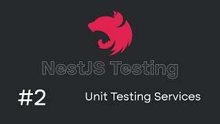 NestJS Testing Tutorial #2 - Unit Testing Services & Controllers