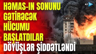 İsrail əlavə 100 minlik ordunu da hücuma qoşdu: bu ərazilərdə HƏMAS-ın bütün üzvləri məhv edildi