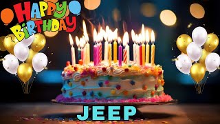 Happy Birthday Jeep, Birthday Wishes, Birthday Song, WhatsApp Status, Today, hbd