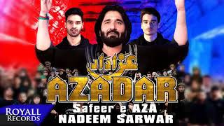 Azadar Noha | Nadeem Sarwar Noha Azadar | Azadar nadeem sarwar noha 2022 | Nadeem Sarwar Noha Azadar