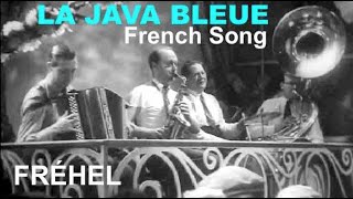 La Java bleue: Fréhel- French Song (Fr/En Lyrics)