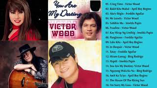 APRIL BOY REGINO, Victor Wood, Freddie Aguilar, Imelda Papin Greatest Hits Opm Nonstop Classic
