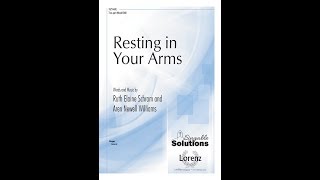 Resting in Your Arms (SAB) - Ruth Elaine Schram