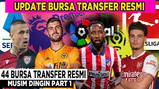 UPDATE BURSA TRANSFER RESMI MUSIM DINGIN 2021 | SEMUA RESMI GA PAKE HO*X