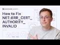 How to Fix NETT::ERR_CERT_AUTHORITY_INVALID Error