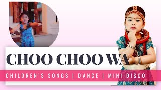 Children’s Songs | CHOO CHOO WA | Mini Disco | Priscilla Kid Show