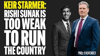 Keir Starmer at PMQs: Rishi Sunak is too weak to run the country