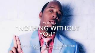 Nothing Without You - L. Young (\