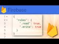 Firebase Rules Tutorial for your Realtime Database! [PART 1]