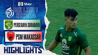 Highlights - Persebaya Surabaya VS PSM Makassar | BRI Liga 1 2023/24