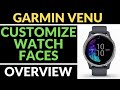 How to Customize Watch Faces - Garmin Venu Tutorial