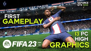 Fifa 23 First Gameplay on intel i3 PC [60FPS][GTX 1650] | Best Graphics Settings