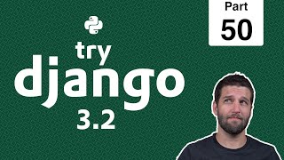 50 - User Generated Content & The Recipes App - Python & Django 3.2 Tutorial Series