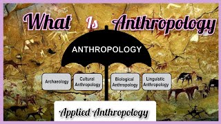 What is anthropology?, B.Sc (hons) Anthropology, B.Sc - 1st year