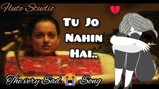 tu jo nahi hai to kuch bhi nahi hai l Video Song | Woh Lamhe | Shiny Ahuja, Kangna Ranaut
