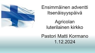 Ensimmäinen adventti ja Suomen itsenäisyyspäivä