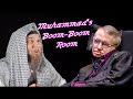 Muhammad Meets Stephen W. Hawking (Muhammad's Boom Boom Room)