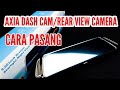 DASH CAM/ REARVIEW CAMERA AXIA! UNBOXING, CARA PEMASANGAN DAN REVIEW! PERODUA.