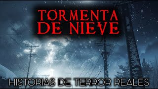 Historias de Terror de Tormentas de Nieve | Historias Reales