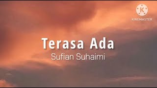 Download Terasa Ada - Sufian Suhaimi (lirik) mp3