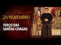 Terço das Santas Chagas | 21 de novembro de 2024 | @PadreManzottiOficial