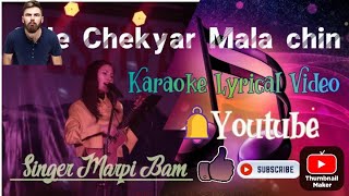 GALE CHEGYAR MALA CHIN / GALO FEMALE VERSION KARAOKE LYRICS VIDEO/ SINGER MARPI BAM