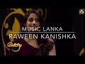 mathra sanasennam ma cover raween kanishka