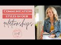 Mental Health Tips: Communication Styles in Our Relationships