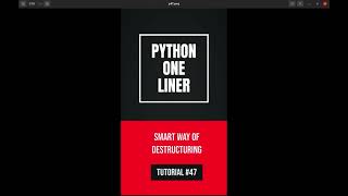 Python one-liners #47 - Smart way of destructuring / unpacking items