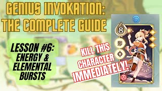 Genius Invokation Complete Guide #6: Energy & Elemental Bursts