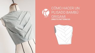 Drapeado origami de bambú | Patrones de Pattern Magic