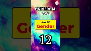 What is the Law of Gender? | 12 Universal Laws #shorts