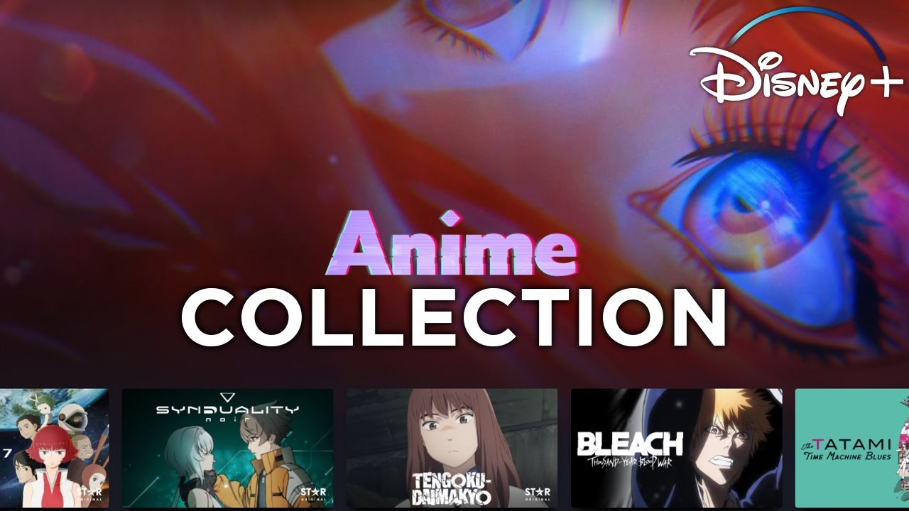 Anime Collection On Disney â Every Anime On Disney Plus Uk Youtube