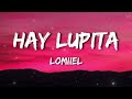 LOMIIEL - HAY LUPITA (lyrics)