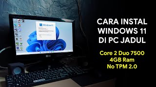 Cara Instal Windows 11 di PC jadul tanpa tpm 2.0 | WINTOHDD Tutorial