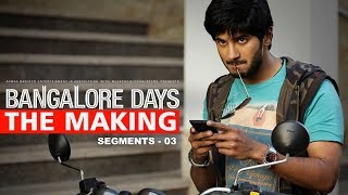 Making the Movie - Bangalore Days 3