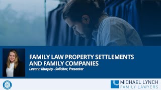 Family Law Property Settlements and Family Companies