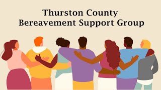 Thurston County Bereavement Support Group