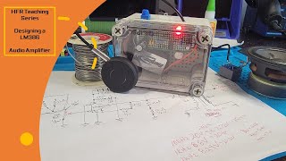 HFR Teaching Series - Designing a LM386 Audio Amplifier