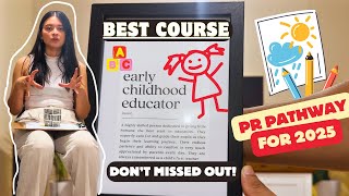 Early Childhood Education | Best PR Course 2025 | Sharing Work Experience in Australia