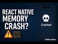 Is Your React Native App Crashing? Mastering Memory Management & Debugging (FullStackDev)
