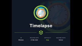 HackTheBox TIMELAPSE MACHINE FULL WALKTHROUGH #156