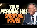 Kenneth E. Hagin: Stop BEGGING GOD in the Morning: TAKE AUTHORITY Through PRAYER