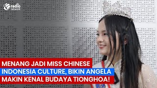 Angela Cheryl Nathania: Perjalanan Jadi Miss Chinese Indonesia Culture || Podcast Bincang Bersama