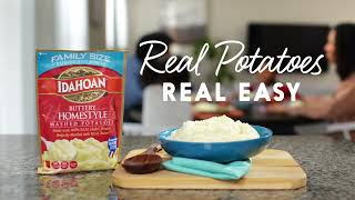 Real Hungry? Real Busy? Get Real Potatoes, Real Easy, with Idahoan!